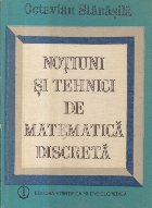 Notiuni si tehnici de matematica discreta (Stanasila)