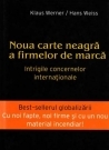 Noua carte neagra a firmelor de marca - intrigile concernelor internationale