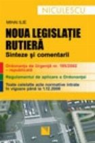 Noua legislatie rutiera. Sinteze si comentarii