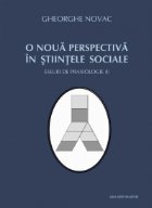 O noua perspectiva in stiintele sociale. Eseuri de praxiologie (I)