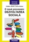 O noua provocare: dezvoltarea sociala