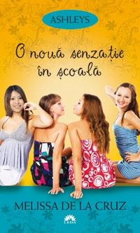 O noua senzatie in scoala (Ashleys, vol. 1)