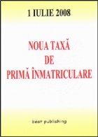 Noua taxa de prima inmatriculare - editia I - bun de tipar 1 iulie 2008