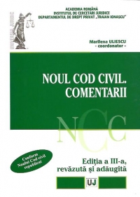 Noul cod civil. Comentarii, Editia a III-a revazuta si adaugita