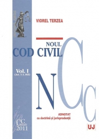 Noul Cod civil. Vol. I. ( Art. 1-1.163). Adnotat cu doctrina si jurisprudenta