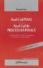 Noul Cod penal. Noul Cod de procedura penala - cu legea de punere in aplicare, expuneri de motive si index alf