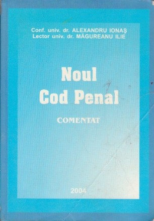 Noul Cod Penal - Comentat