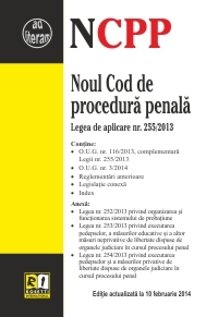 Noul Cod de procedura penala. Editie actualizata la 10.02.2014