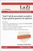 Noul Cod de procedura penala si Legea pentru punere in aplicare. Cod 535. Actualizat la 10.02.2014