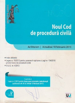 Noul Cod de procedura civila - republicat ad litteram. Actualizat 18 februarie 2013