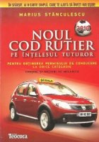 Noul Cod Rutier intelesul tuturor