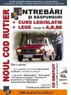 Noul cod rutier. Intrebari si raspunsuri. Curs legislatie. Lege. Categoriile: A, B, BE. Editia 2019 (contine C