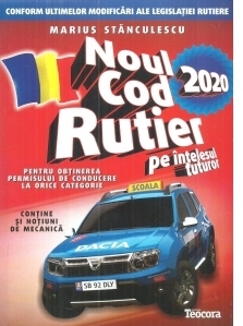 Noul cod rutier 2020 pe intelesul tuturor pentru obtinerea permisului de conducere la orice categorie. Contine si notiuni de mecanica