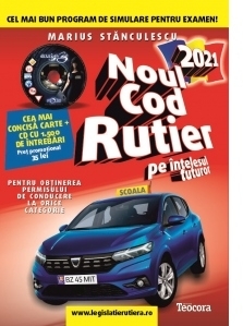 Noul cod rutier 2021 pe intelesul tuturor pentru obtinerea permisului de conducere la orice categorie + CD