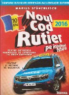 Noul cod rutier pe intelesul tuturor pentru obtinerea permisului de conducere la orice categorie - 2016