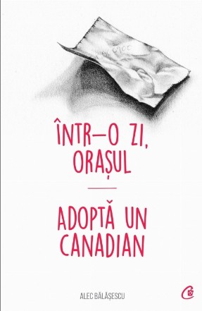 Într-o zi, Orașul. Adoptă un canadian