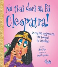 Nu ti-ai dori sa fii Cleopatra! - O regina egipteana nu tocmai de invidiat