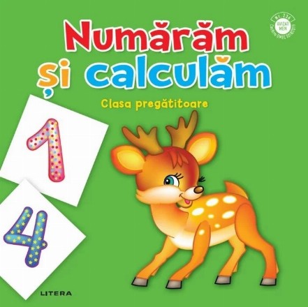 Numaram si calculam. Clasa pregatitoare