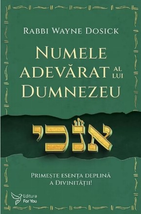 Numele adevărat al lui Dumnezeu : primeşte esenţa deplină a Divinităţii!