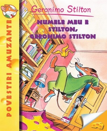 Numele meu e Stilton, Geronimo Stilton ( vol.1 )