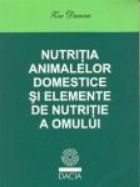 Nutritia animalelor domestice si elemente de nutritie a omului