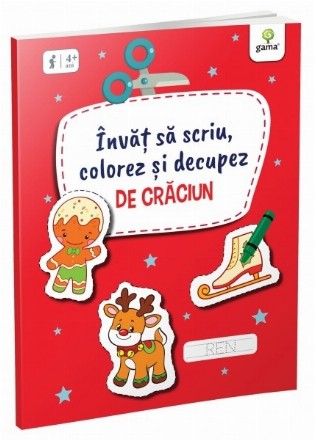 Învăţ să scriu, colorez şi decupez : de Crăciun