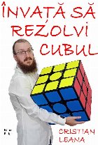 Învaţă să rezolvi cubul