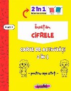 Învăţăm cifrele : carte de activităţi 2 în 1