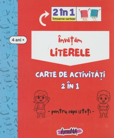 Învăţăm literele : carte de activităţi 2 în 1