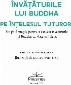 Învăţăturile lui Buddha înţelesul tuturor