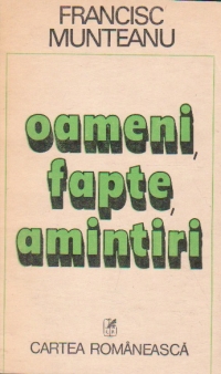 Oameni, Fapte, Amintiri