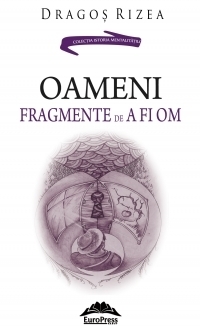 Oameni. Fragmente de a fi om