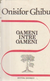 Oameni intre oameni - Amintiri