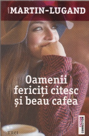 Oamenii fericiti citesc si beau cafea