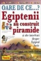 OARE DE CE...Egiptenii au construit piramide ?