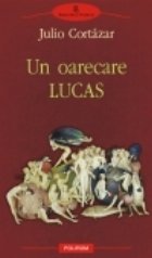 oarecare Lucas