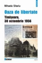 Oaza libertate Timisoara octombrie 1956