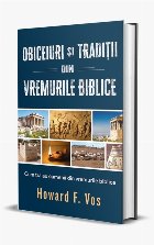 Obiceiuri traditii din vremurile biblice