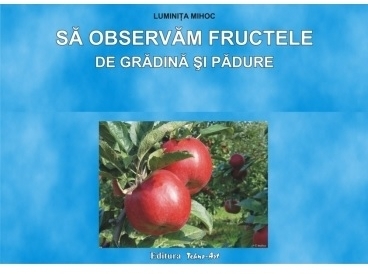 Sa observam fructele de gradina si padure (Set planse)