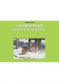 Sa observam mamiferele salbatice (Set Planse)