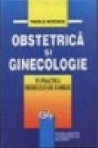 Obstetrica ginecologie (in practica medicului