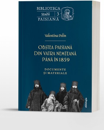 Obştea paisiană din vatra nemţeană până în 1859 : documente şi materiale