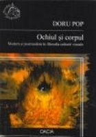 Ochiul si Corpul, Modern si postmodern in filosofia culturii vizuale