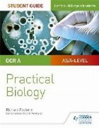 OCR A-level Biology Student Guide: Practical Biology