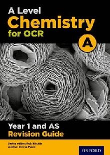 OCR A Level Chemistry A Year 1 Revision Guide