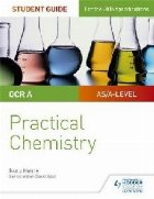 OCR A-level Chemistry Student Guide: Practical Chemistry