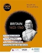 OCR A Level History: Britain 1603-1760