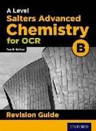 OCR A Level Salters\' Advanced Chemistry Revision Guide