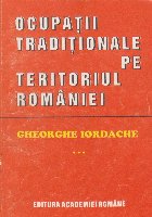 Ocupatii traditionale pe teritoriul Romaniei. Studiu etnologic, Volumul al III-lea