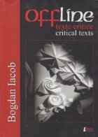 Offline texte critice/critical texts (editie